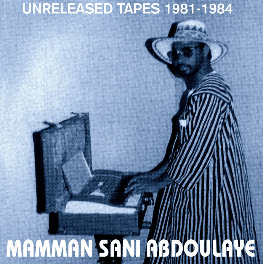 Unreleased tapes 1981-1984 - Mamman Sani Abdoulaye