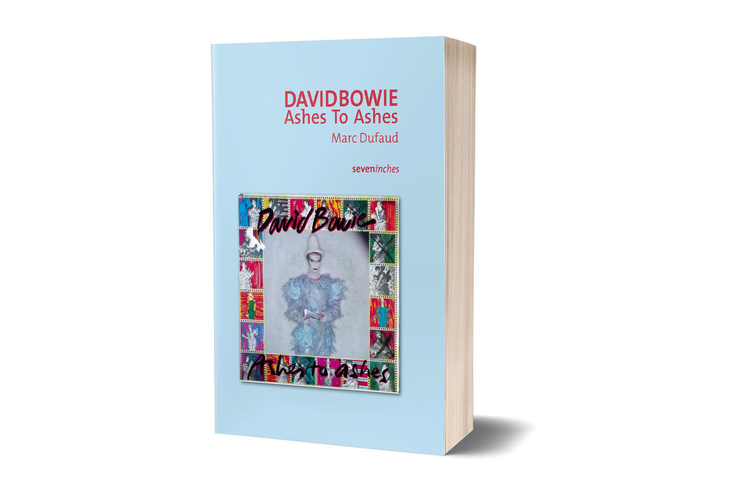David Bowie. Ashes To Ashes - Marc Dufaud
