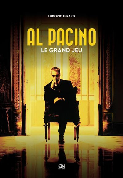 Al Pacino - Le grand jeu - Ludovic Girard