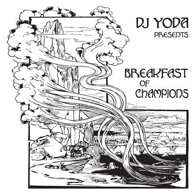 Breakfast Of Champions - Dj Yoda