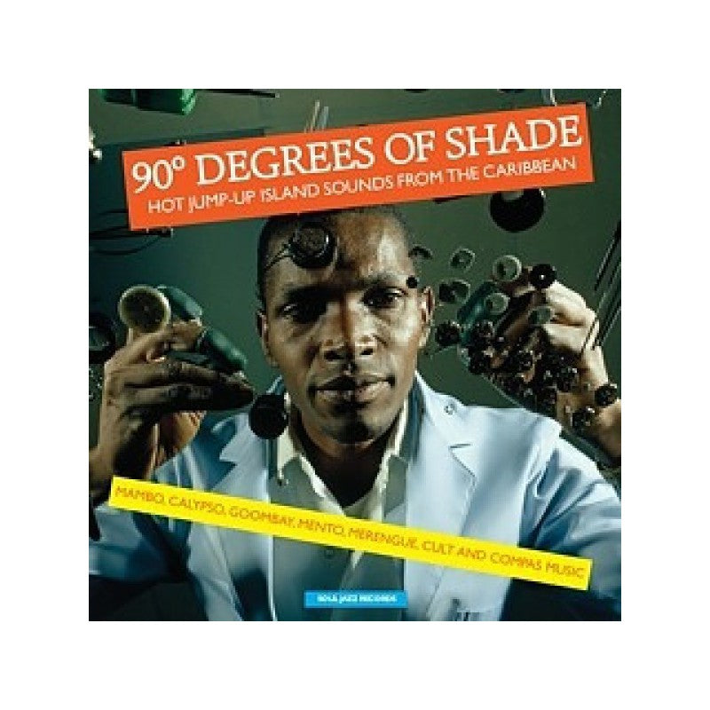 90 Degrees of Shade - Hot Jump-Up Island Sounds From The Caribbean (Volume Two)