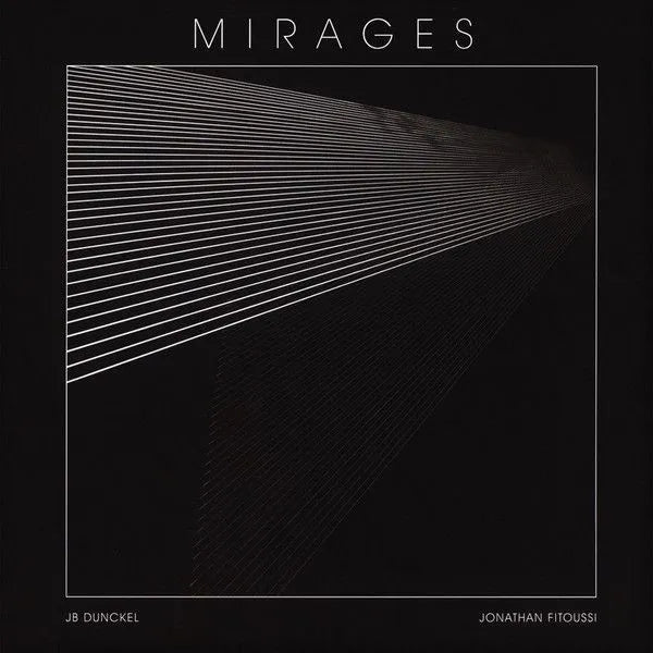 Mirages - JB Dunckel / Jonathan Fitoussi
