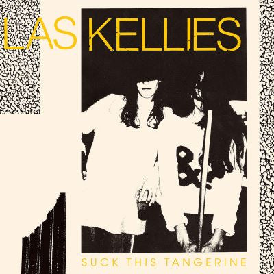 Suck This Tangerine - Las Kellies