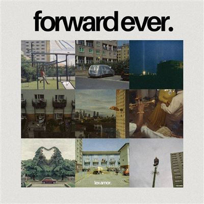 Forward Ever - Lex Amor