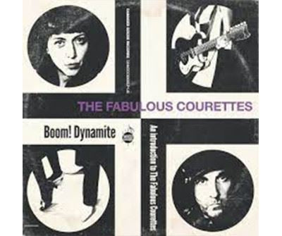 Boom! Dynamite - The Courettes