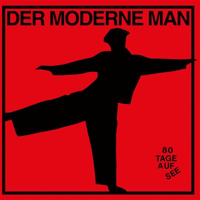 80 Tage Auf See - Der Moderne Man