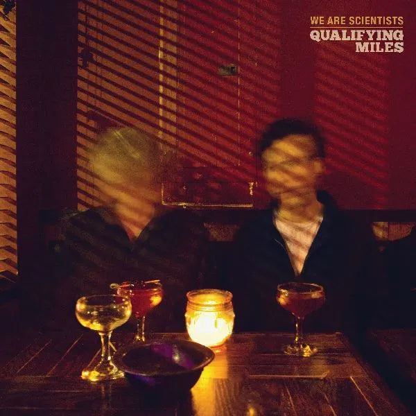 Qualifying Miles - We Are Scientists