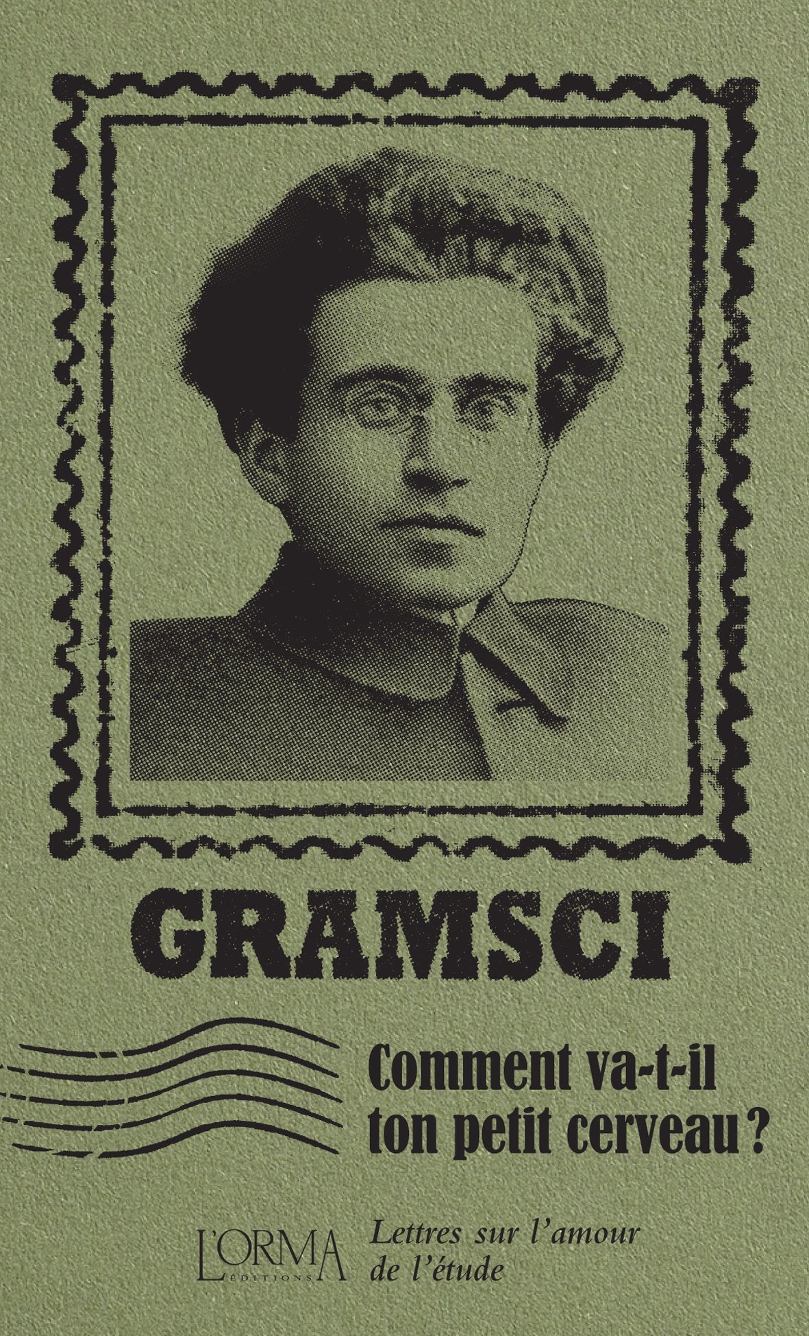 Comment va-t-il ton petit cerveau ? - Gramsci