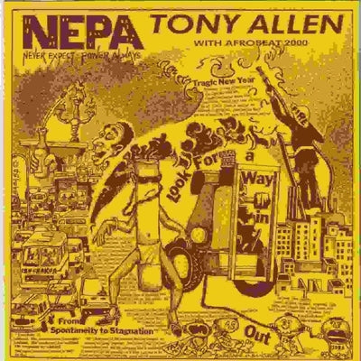 NEPA (Never Expect Power Always) - Tony Allen