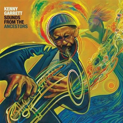 Sounds From The Ancestors - Kenny Garrett