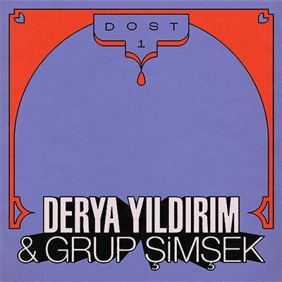 Dost 1- Derya Yildirim & Grup Simsek