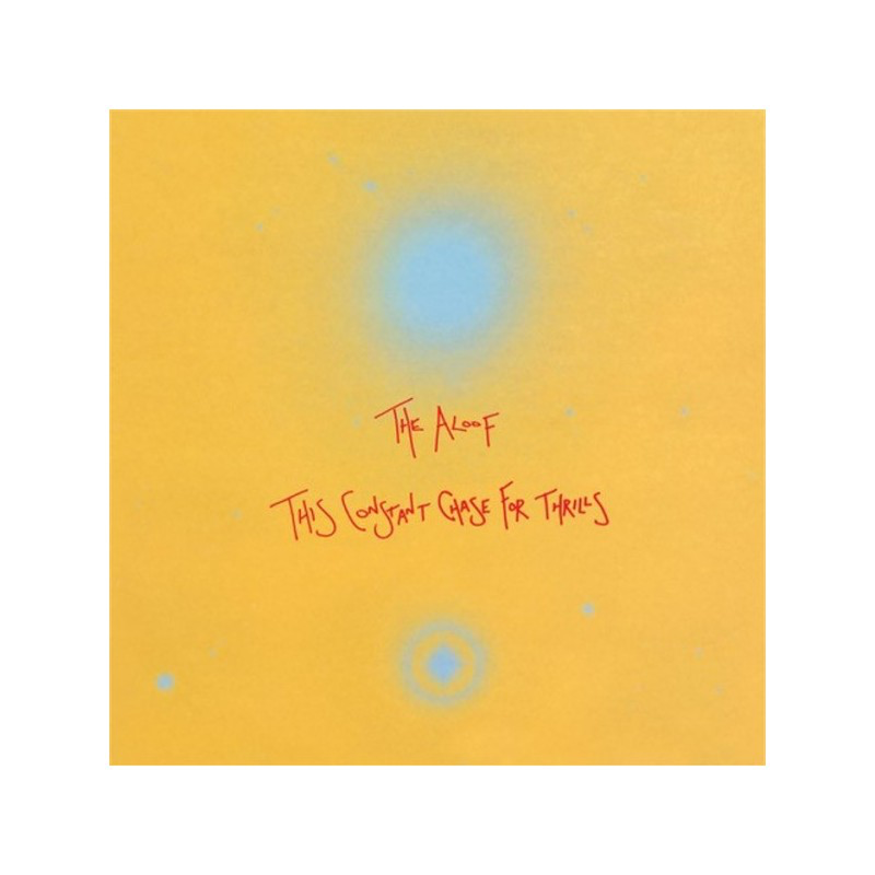 The Constant Chase For Thrills - The Aloof