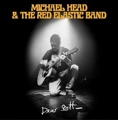 Dear Scott - Michael Head & The Red Elastic Band