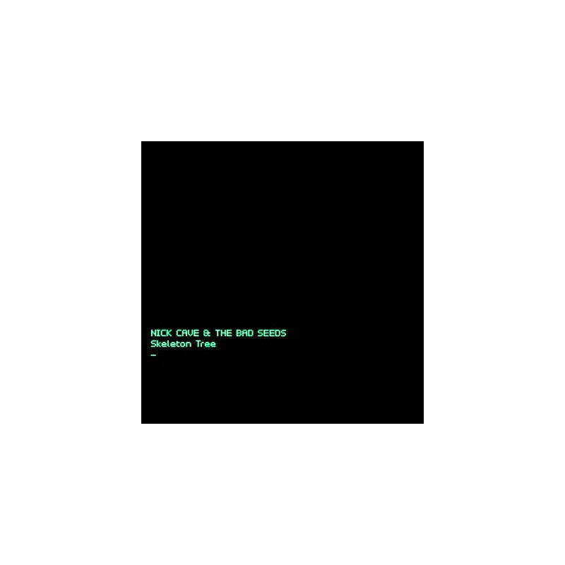 Skeleton Tree - Nick Cave & The Bad Seeds