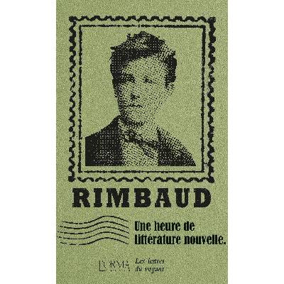 Une heure de littérature nouvelle - Rimbaud