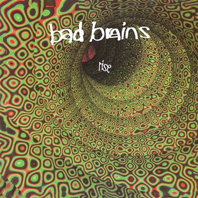 Rise - Bad Brains
