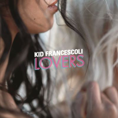 Lovers - Kid Francescoli