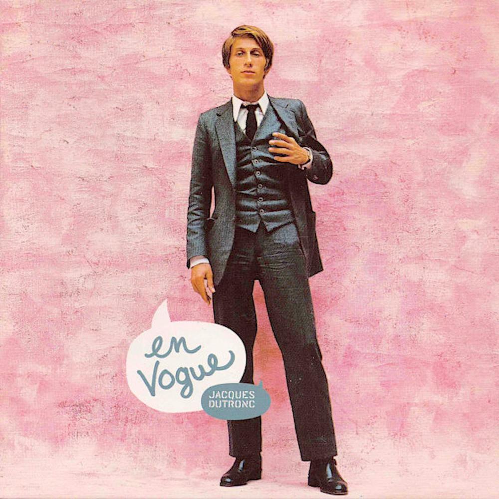 En Vogue - Jacques Dutronc