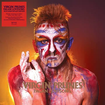 Pagan Lovesong - Virgin Prunes