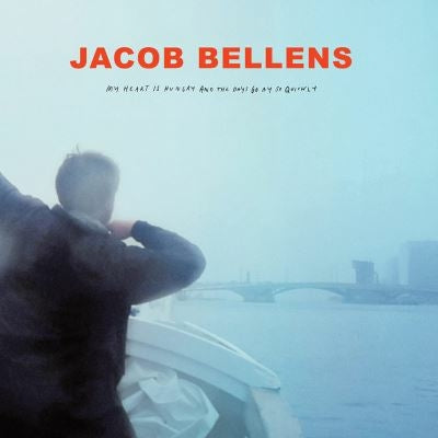 My Heart Is Hungry And The Days Go By So Quickly - Jacob Bellens