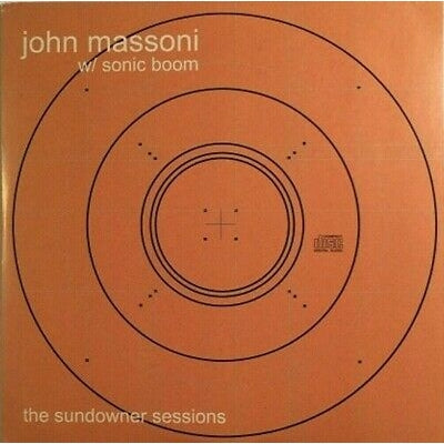 The sundowner sessions - John Massoni w/ Sonic Boom