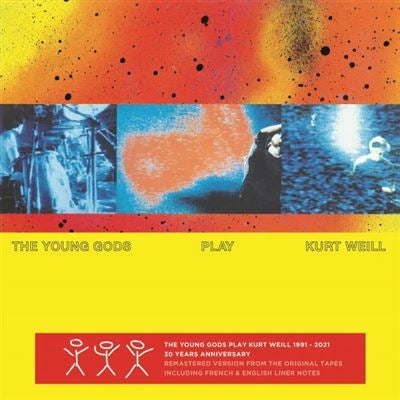 The Young Gods play Kurt Weill (30th anniversary)