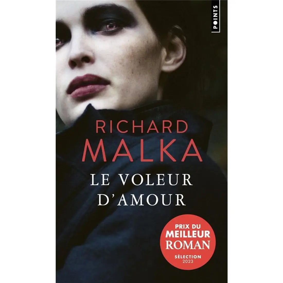 Le voleur d’amour - Richard Malka