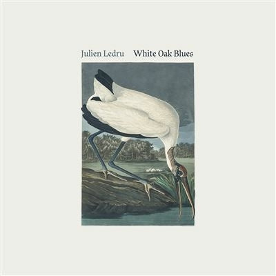 White Oak Blues - Julien Ledru