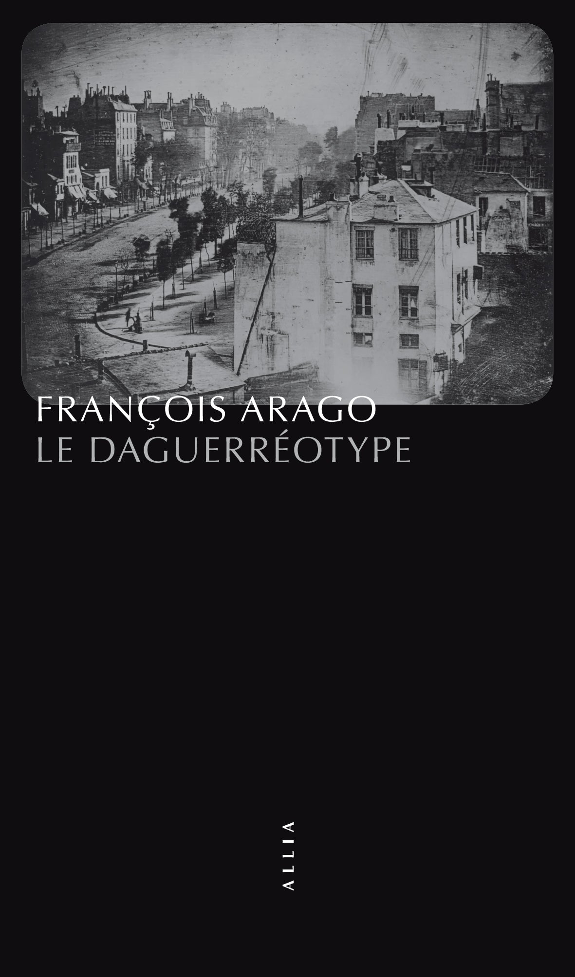 Le Daguerréotype - François Arago