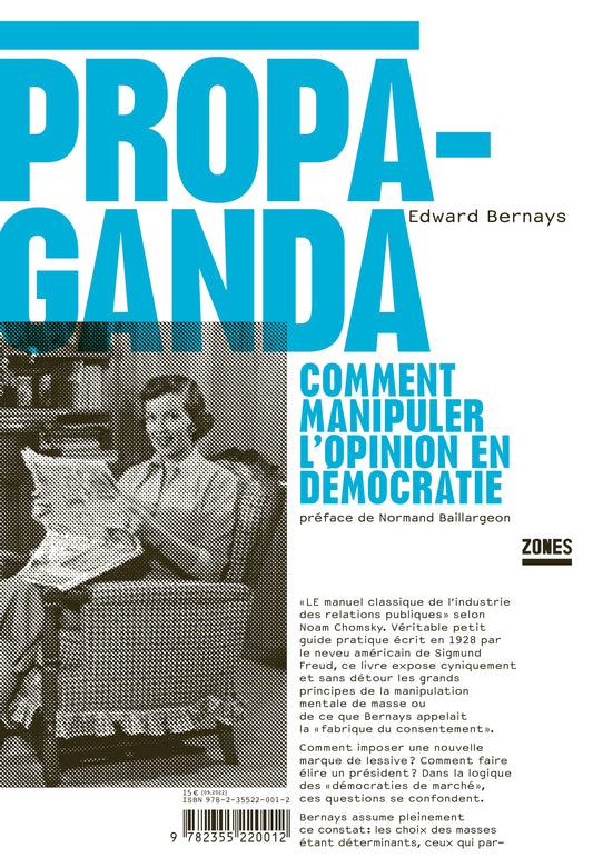 PROPAGANDA. Comment manipuler l'opinion en démocratie - Edward BERNAYS