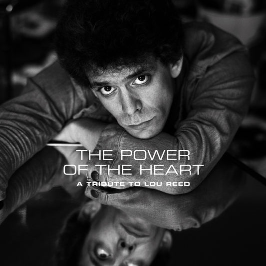 The Power Of The Heart (A Tribute to Lou Reed)