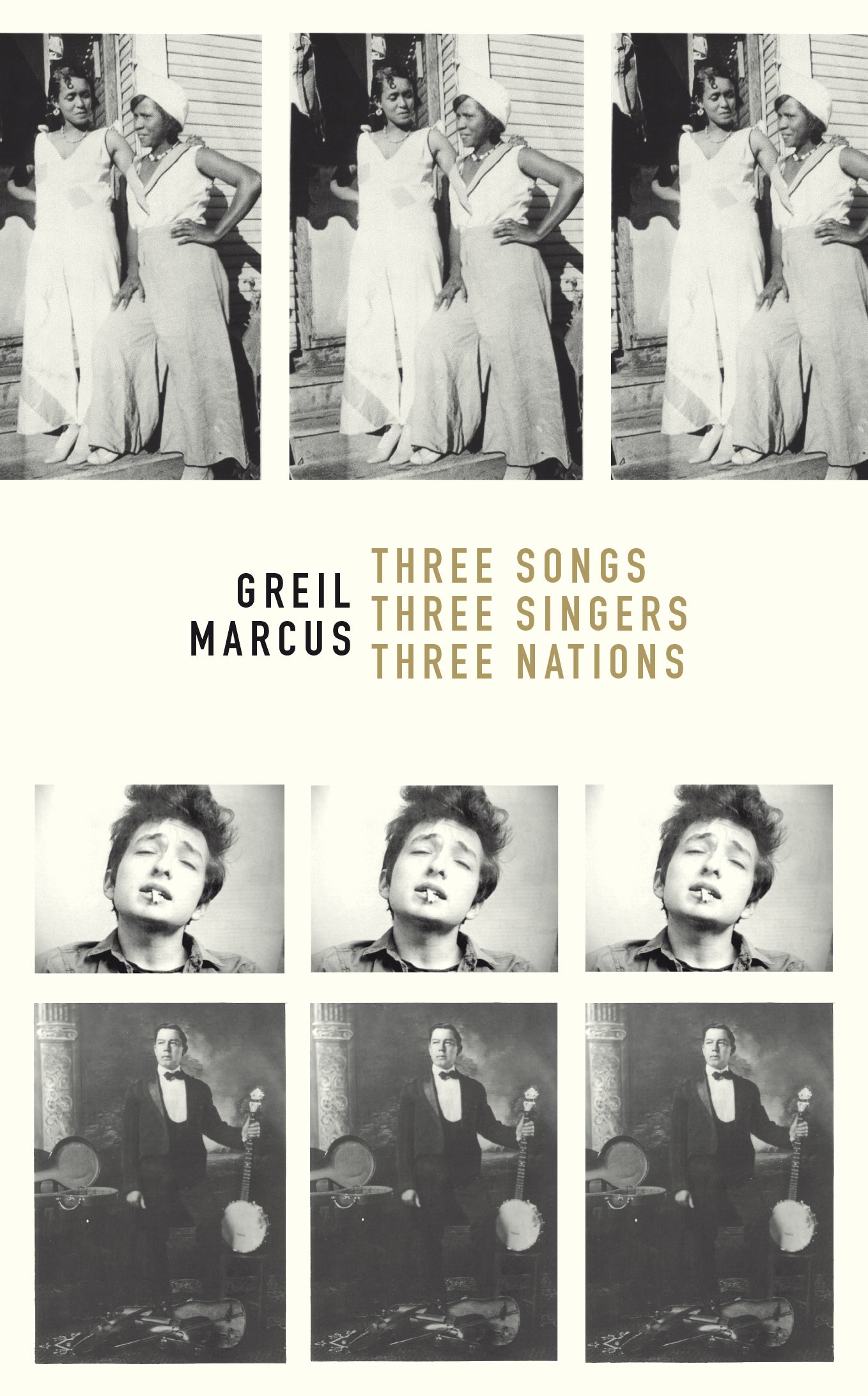 Three Songs, Three Singers, Three Nations - Greil Marcus