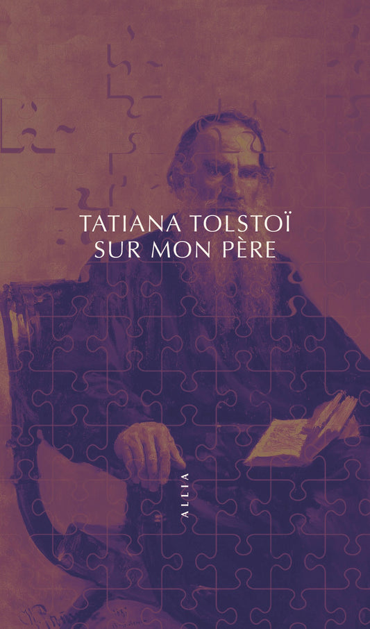 Sur mon père - Tatiana Tolstoï