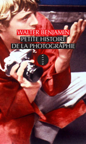Petite Histoire de la photographie - Walter Benjamin