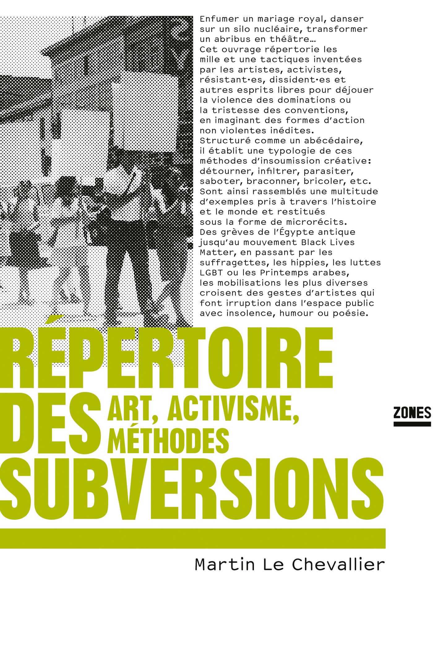 Répertoire des Subversions. Art, activisme, méthodes - Martin Le Chevallier