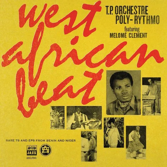 West African Beat: Rare 7s and EPs from Benin and Niger T.P. - Orchestre Poly-Rythmo