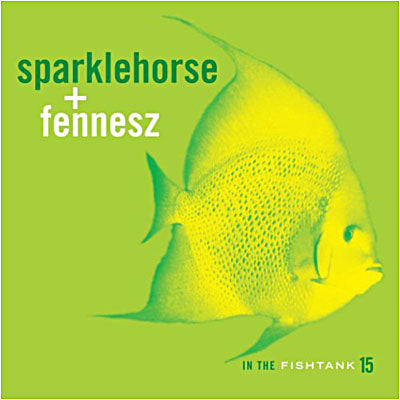 In The Fishtank 15 - Sparklehorse + Fennesz