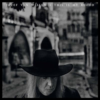 This Is My Blood - Jozef Van Wissem