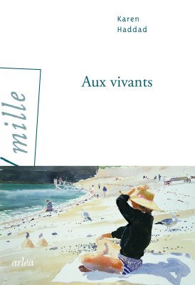 Aux vivants - Karen Haddad
