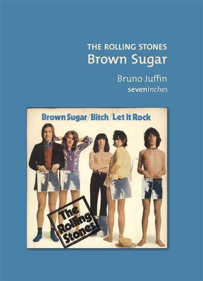 The Rolling Stones - Brown Sugar - Bruno Juffin