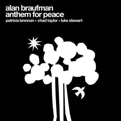 Anthem For Peace - Alan Braufman