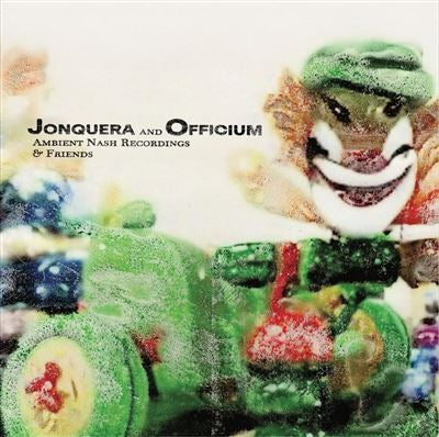 Ambient Nash Recordings Friends - Jonquera And Officium