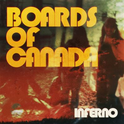 Inferno (Limited Edition) - Boards of Canada
