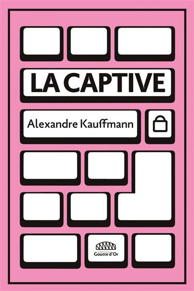 La captive - Alexandre Kauffmann