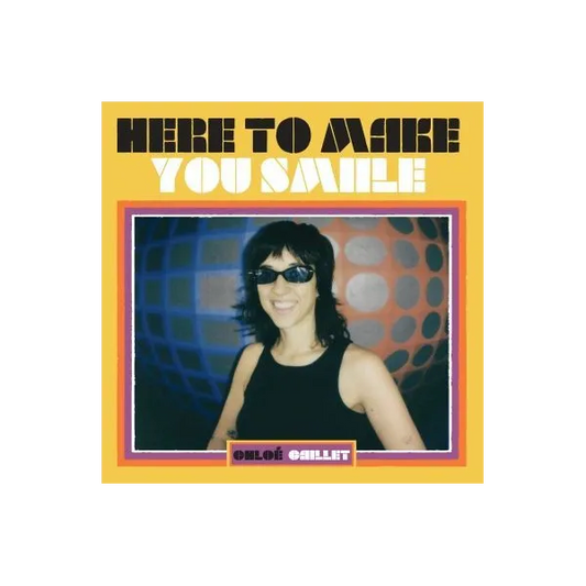 Here to Make you Smiile - Chloé Caillet