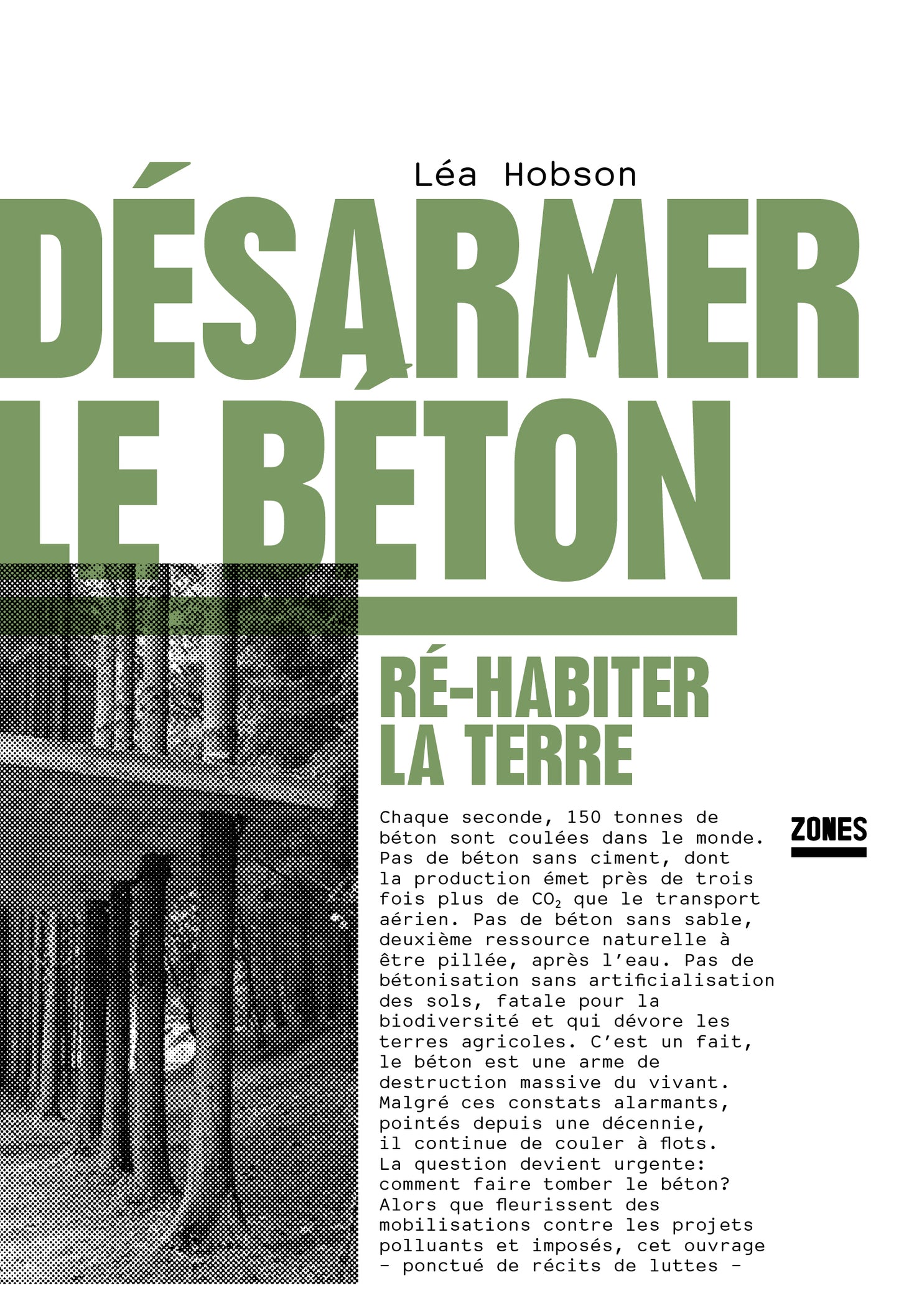 Désarmer le béton. Ré-habiter la terre - Léa Hobson