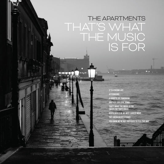That’s What The Music Is For - The Apartments