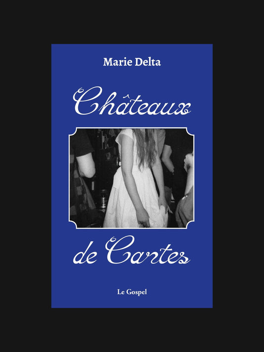 Châteaux de Cartes - Marie Delta