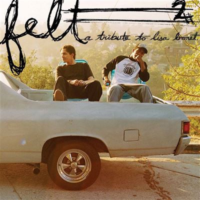 Felt 2: A Tribute To Lisa Bonet - Felt