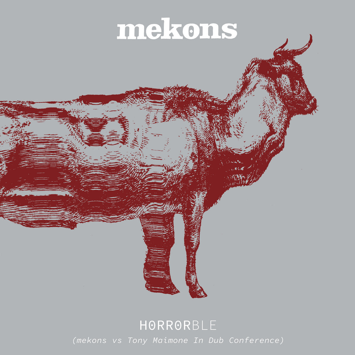 Horrorble - Mekons Vs Tony Maimone In Dub Conference